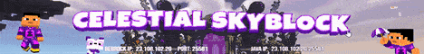 Join Celestial Skyblock - Minecraft Server v1.21.4 PH