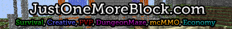 JustOneMoreBlock - Minecraft Server v1.21.5 USA