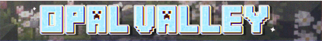 Opal Valley Minecraft Server v1.21.4 - USA