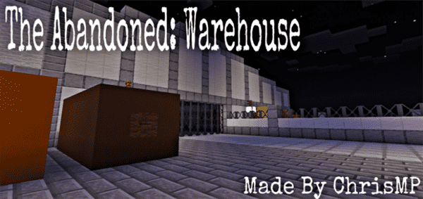 The Abandoned: Warehouse (Chapter 1) [HORROR]