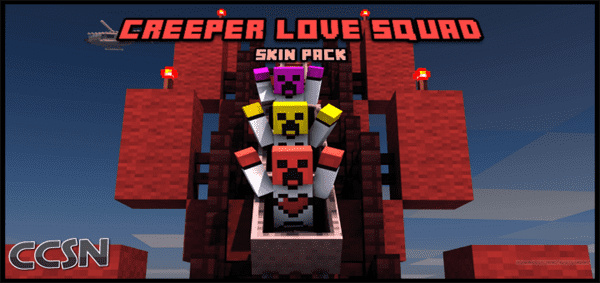Creeper Love Squad – Skin Pack