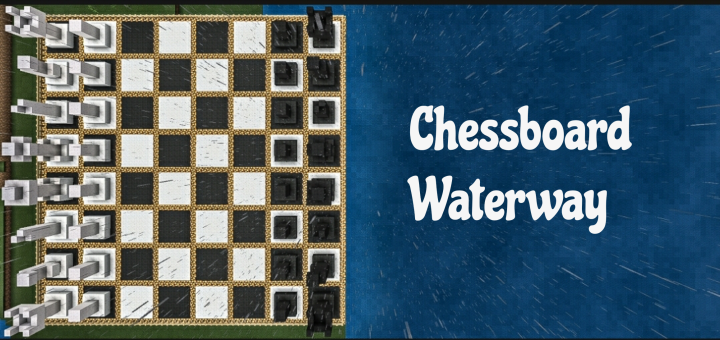 Download Chessboard Waterway - Minecraft PE Maps