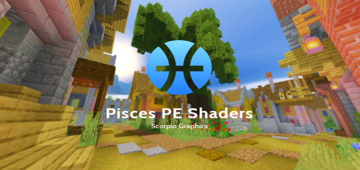 Pisces BE Shaders (Android/iOS/Windows 10)