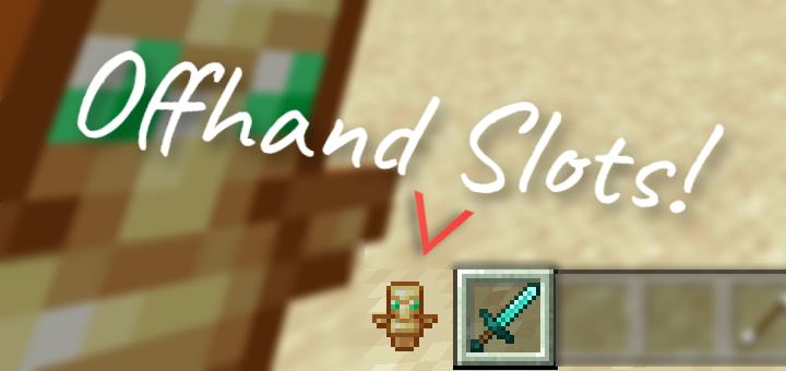 Offhand Slots!