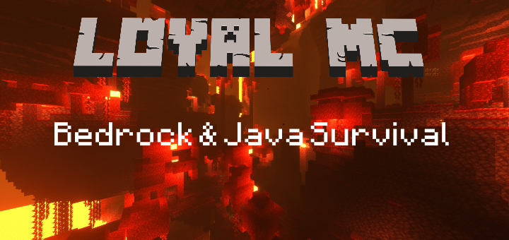 Loyal MC Bedrock and Java Crossplay