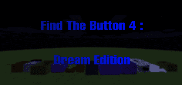 Find The Button 4 (Story): Dream Edition
