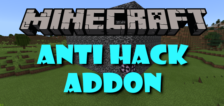 Download Anti Hack Addon - Minecraft PE Addons