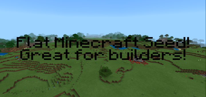 Very Flat Seed – Good For Builders