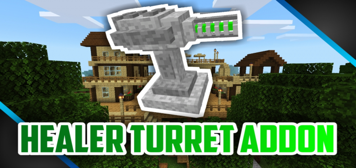 Download Healer Turret Addon - Minecraft PE Addons