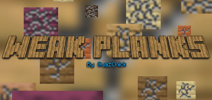 Download Weak Planks - Minecraft PE Addons