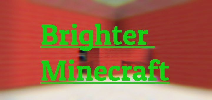 Brighter Minecraft Beta