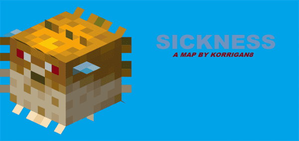 Download Sickness - Minecraft PE Maps
