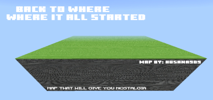 Back To Where It All Started (Minecraft Map)