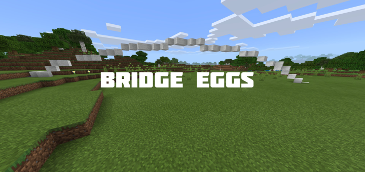Bridge Eggs Addon