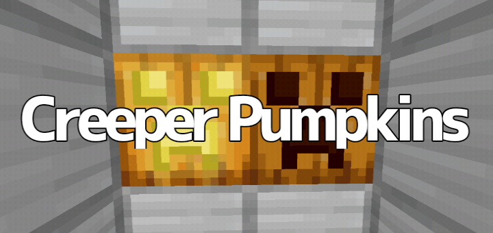 Creeper Pumpkins / Better Pumpkins