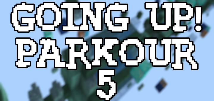 Going Up! Parkour 5