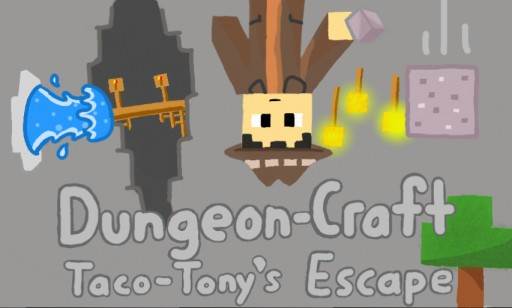 Dungeon-Craft: TacoTony’s Escape [Puzzle]