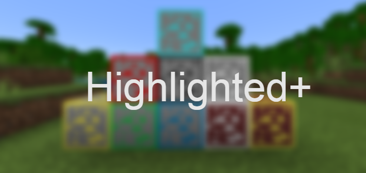 Highlighted+ (1.16+)