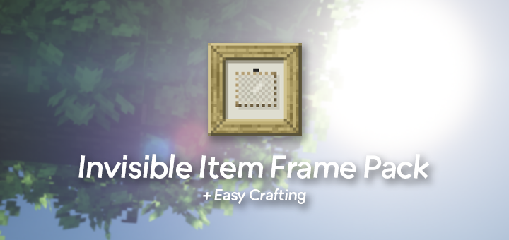Easy/Invisible Item Frame Pack