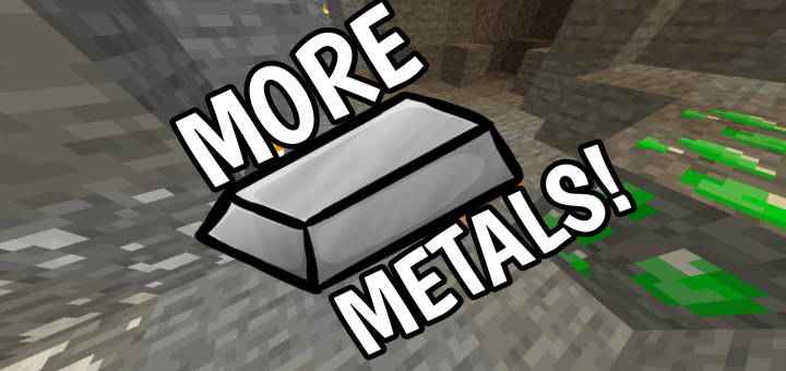 More Metals! (1.16.100+) [Update]